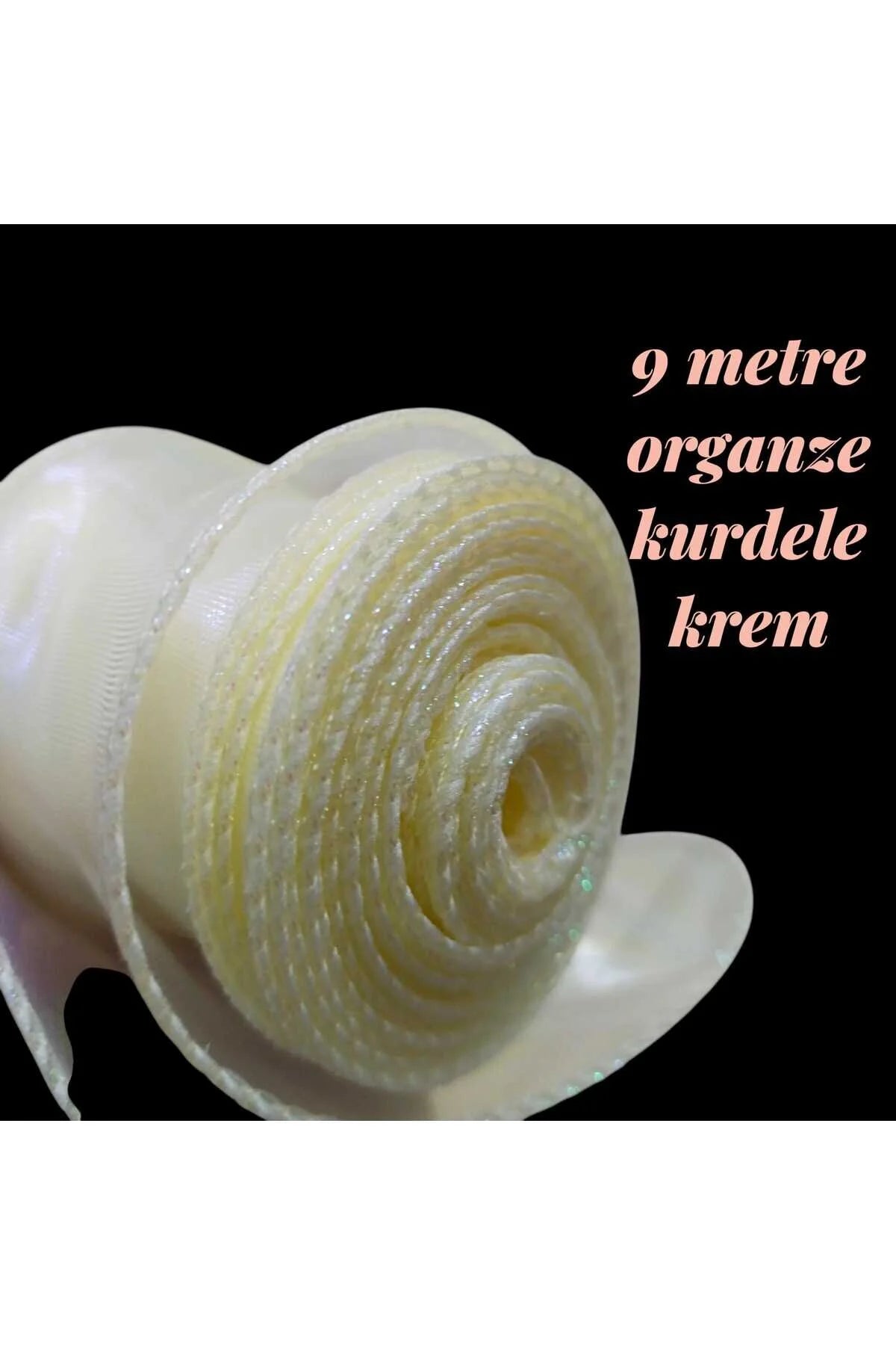 9 m Organze Kurdela – Hediye Paketlemelerin -Çiçek yapımı-hobi işleriniz -DIY-Krem